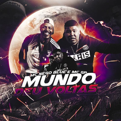 Mc Dudu/MC GP/Dj GuugaMundo Deu Voltas