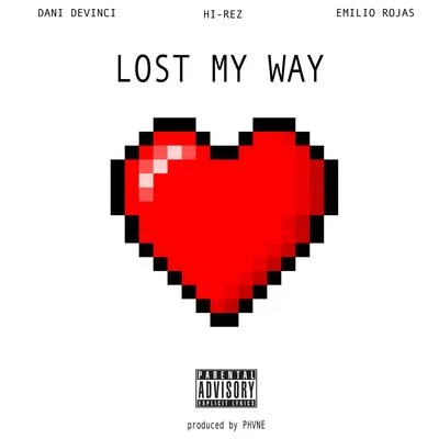 Emilio Rojas/Demrick/Bodega BamzLost My Way