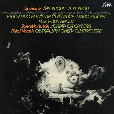 Ludmila JežováJiří HoleňaDoležal QuartetHurník, Šesták, Vacek: Solomon, Piano studies, Sonata da camera, Olympic Fire