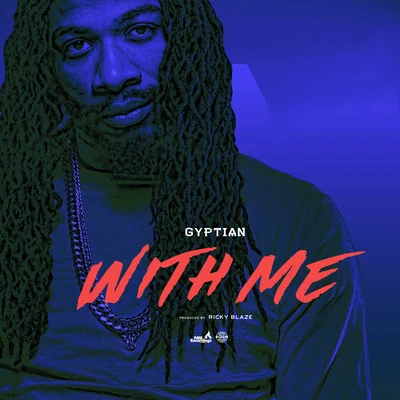 Gyptian/Bascom XWith Me