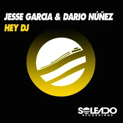 Jesse Garcia/Nick & Danny ChatelainHey DJ