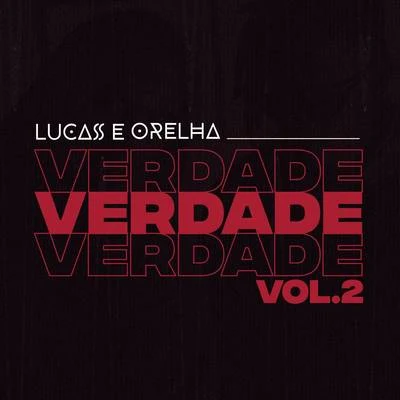 Lucas e OrelhaVerdade, Vol. 2