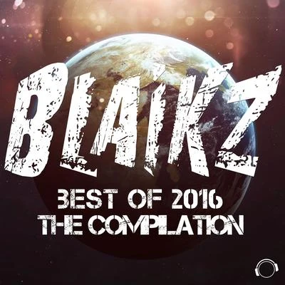 BlaikzBlaikz - Best of 2016 - The Compilation