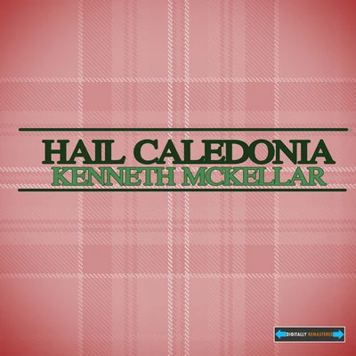 Kenneth McKellarOrchestra of the Royal Opera House, Covent GardenAdrian BoultHail Caledonia