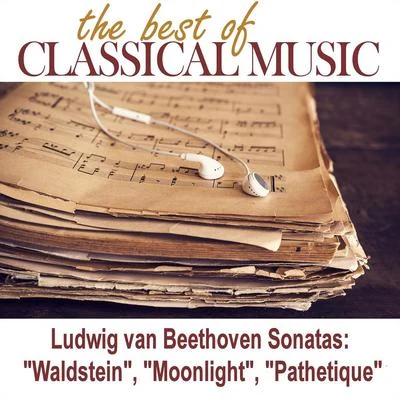 Dubravka TomšičThe Best of Classical MusicLudwig van Beethoven Sonatas: "Waldstein", "Moonlight", "Pathetique"