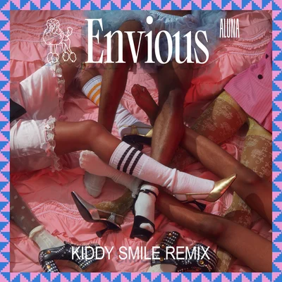 AlunaEnvious (Kiddy Smile Remix)