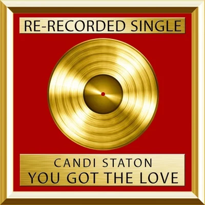 Candi StatonYou Got The Love (Single)