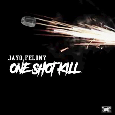 Jayo FelonyOne Shot Kill (J. Wells Remix)