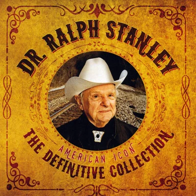 Ralph StanleyThe Definitive Collection