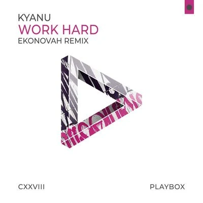 KYANU/Haechi/Swed/Winning Team/Aryue鄭越/Mister Festival/twoloudWork Hard (Ekonovah Remix)