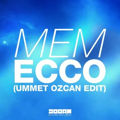 MEM/Various Artists/Angel Beats/Scooter/Susana/Roxanne Emery/Beam/Niels Van Gogh/DJ Shog/SkysurferEcco (Ummet Ozcan Edit)