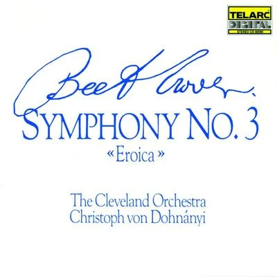 The Cleveland OrchestraBeethoven: Symphony No. 3 In E-flat