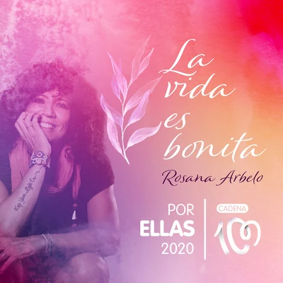 RosanaLa vida es bonita (Por ellas 2020)