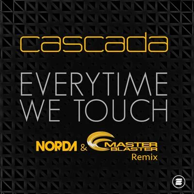 Cascada/SebzEverytime We Touch (Norda & Master Blaster Remix)