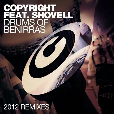 One Track Minds/CopyrightDrums Of Benirras (feat. Shovell) [2012 Remixes]