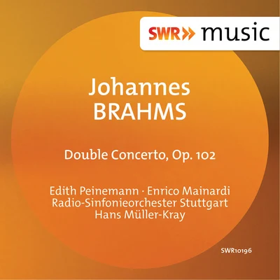 Edith Peinemann/Leonard HokansonBRAHMS, J.: Double Concerto, Op. 102 (Peinemann, Mainardi, Stuttgart Radio Symphony, Müller-Kray)