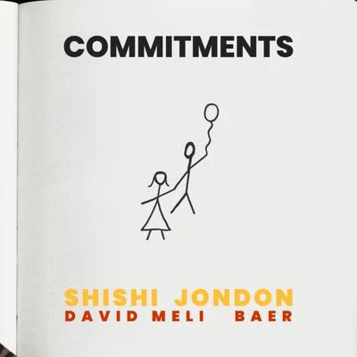 Shishi/DaramolaCommitments (feat. David Meli & BAER)