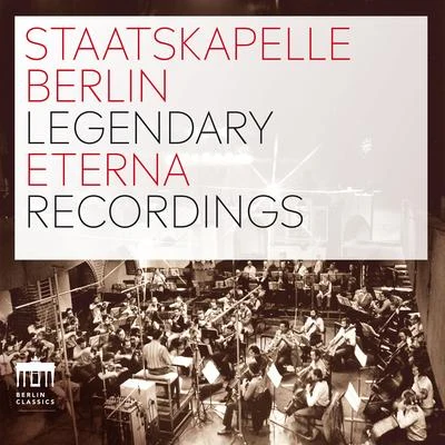 Günther HerbigStaatskapelle Berlin Legendary Eterna Recordings