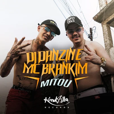 MC Brankim/Mc Rodolfinho/MC Brankim & MC RodolfinhoMitou