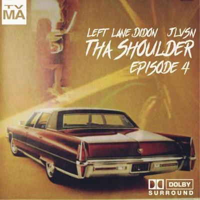 JLVSNLeft Lane DidonTha Shoulder Episode 4