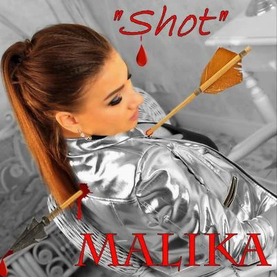 MALIKA"Shot"