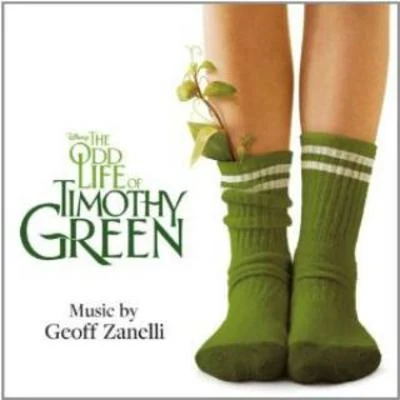 Geoff Zanelli/Peter Capaldi/Jim Cummings/Brad Garrett/Richard M. Sherman/Jon Brion/Toby Jones/Sophie Okonedo/Nick Mohammed/Sara SheenThe Odd Life of Timothy Green