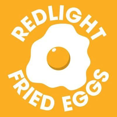 Redlight/Sweetie IrieFried Eggs