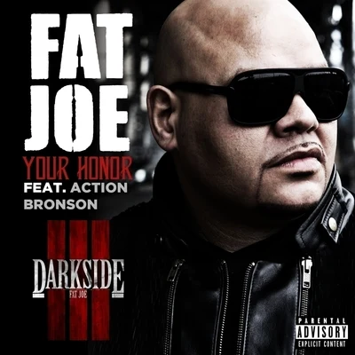 Fat JoeYour Honor (feat. Action Bronson) - Single