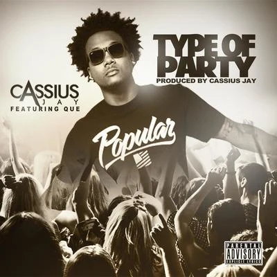 Cassius Jay/Murda Beatz/lil dougType of Party (Club)