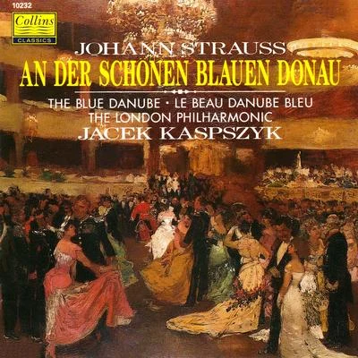 Warsaw Philharmonic/Jacek KaspszykStrauss: The Blue Danube - Die Fledermaus - Radetzky March