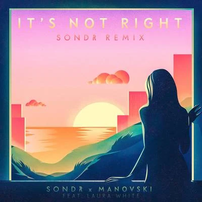 NEW CITY/SondrIts Not Right (Sondr Remix)