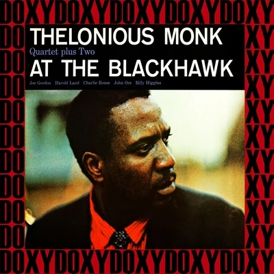 Thelonious Monk Quartet/Thelonious Monk Trio/Thelonious Monk SeptetThe Complete at the Blackhawk Recordings (Hd Remastered, Restored, Ojc Edition, Doxy Collection)