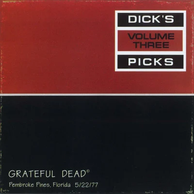 Grateful DeadDicks Picks Vol. 3: Hollywood Sportatorium, Pembroke Pines, FL 52277 (Live)