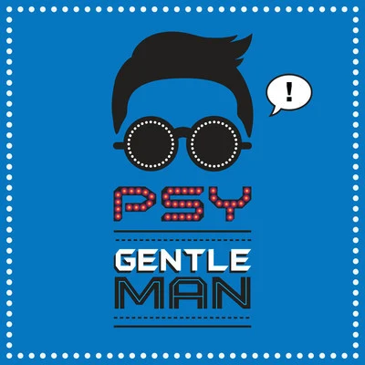 PSY싸이-Gentleman