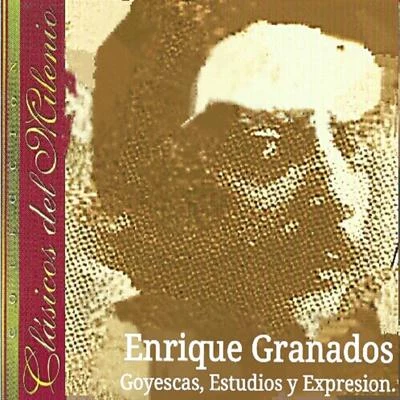 Enrique GranadosClásicos del Milenio, Enrique Granados