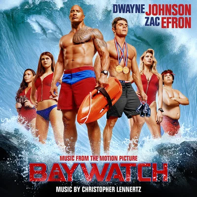 Christopher LennertzBaywatch (Music from the Motion Picture)