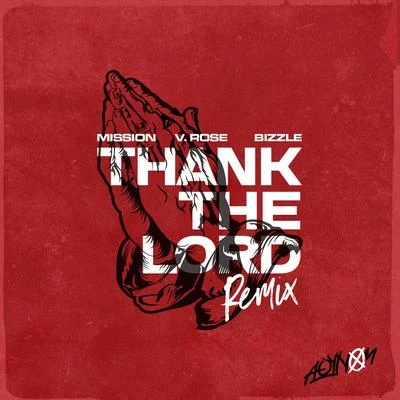 MISSION/Aaron ColeThank the Lord (Remix) [feat. Bizzle & V. Rose]