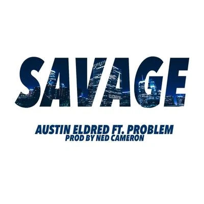 Austin EldredSavage