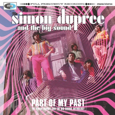 Simon Dupree & The Big SoundPart Of My Past - The Simon Dupree & The Big Sound Anthology