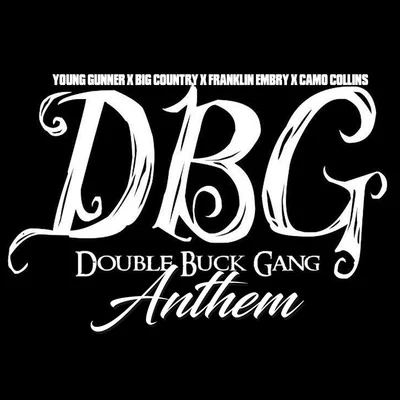 Alston Webb/Young GunnerDouble Buck Gang Anthem