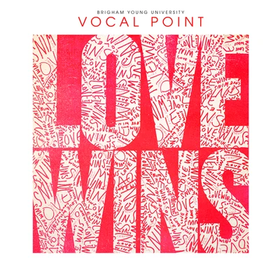 BYU Vocal Point/Brendan Graham/Peter Hollens/Eleanor HullLove Wins