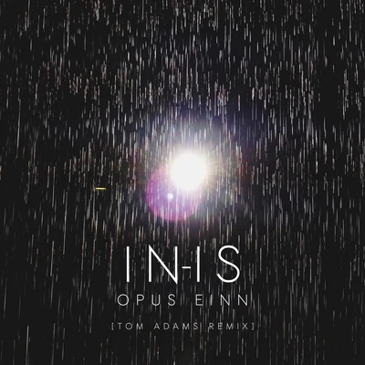 IN-ISOpus Einn [Tom Adams Remix]