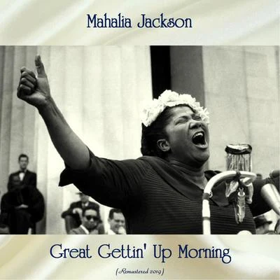 Mahalia Jackson/Celia Cruz/La Sonora MatachenaGreat Gettin Up Morning (Remastered 2019)