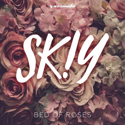 SKIYGalexisBed Of Roses