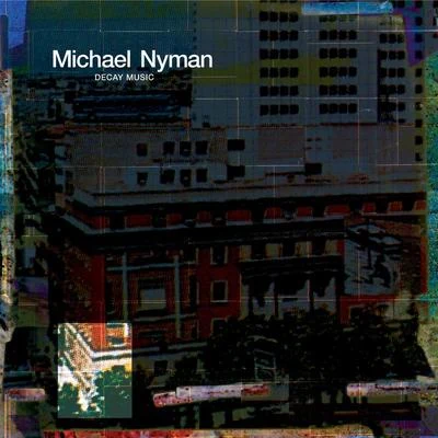 Michael NymanDecay Music