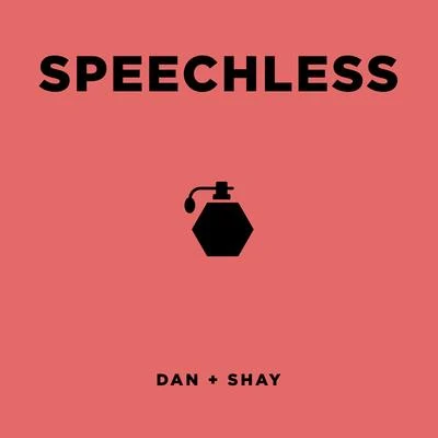 Dan + ShaySpeechless