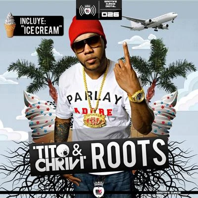 Tito/Lil Trev/J RichRoots