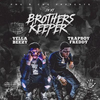 Go Yayo/Yella Beezy/Lil Ronny MothaFIm My Brothers Keeper