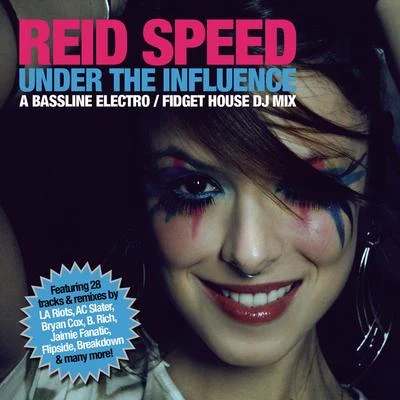 Reid SpeedUnder the Influence (Continuous DJ Mix by Reid Speed)