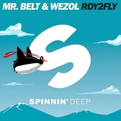 Mr. Belt & WezolRDY2FLY